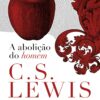 A abolição do homem