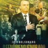  Jair Bolsonaro - O fenomeno ignorado - Vol. 1. Eles